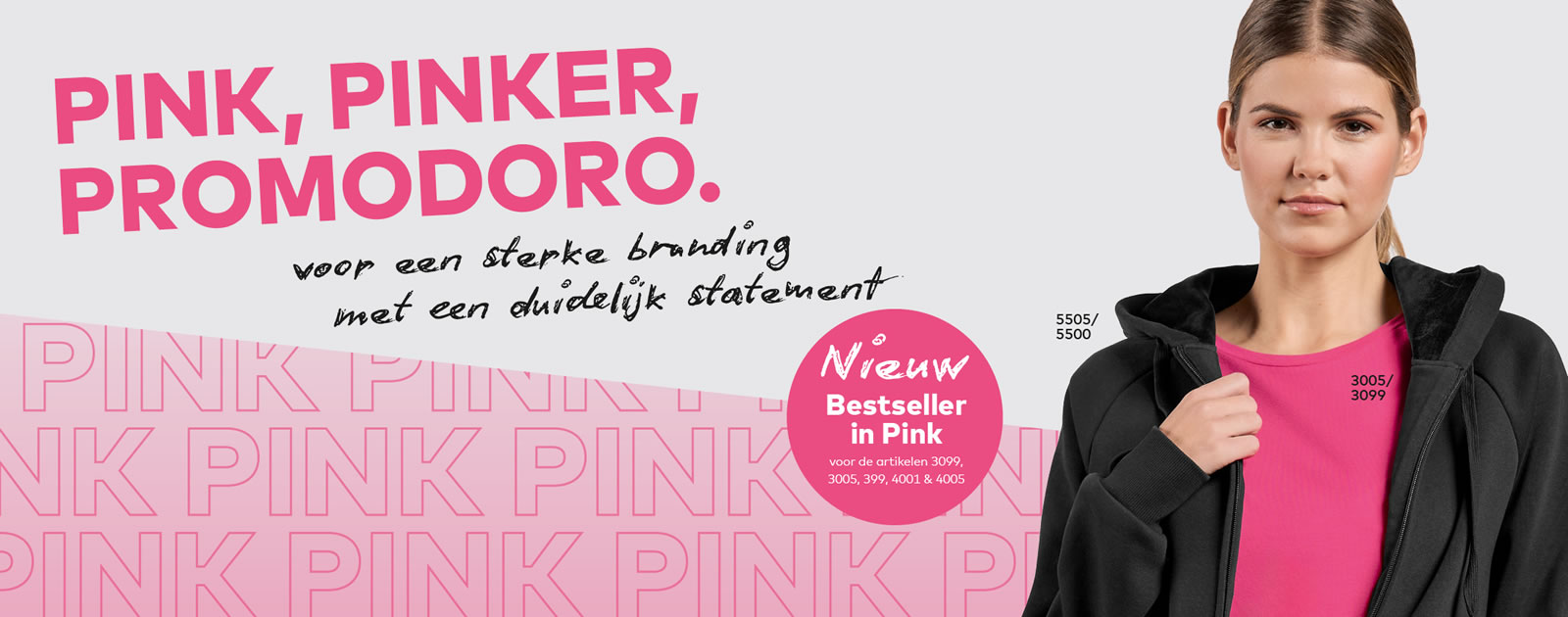 PINK, PINKER, PROMODORO PINK, PINKER, PROMODORO