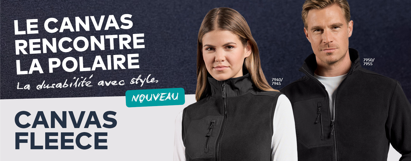 Cliquez ici pour découvrir nos nouveaux Canvas Fleece articles Cliquez ici pour découvrir nos nouveaux Canvas Fleece articles